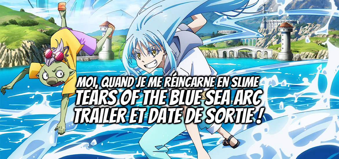 Gekijō-ban Tensei Shitara Slime Datta Ken: Sōkai no Namida-hen, That Time I Got Reincarnated as a Slime the Movie Tears of the Blue Sea Arc, That Time I Got Reincarnated as a Slime, Gekijō-ban Tensei Shitara Slime Datta Ken, moi quand je me réincarne en slime, teaser, trailer, bande-annonce, film, adaptation, original, scénario, résumé, synopsis, date de sortie, 27 février 2026,