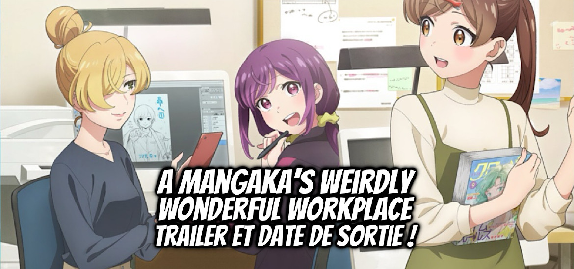 A mangaka’s weirdly wonderful workplace, egao no taenai shokuba desu, manga, anime, teaser, trailer, bande-annonce, date de sortie, octobre 2025, anime automne 2025, mangaka, shojo, adaptation,