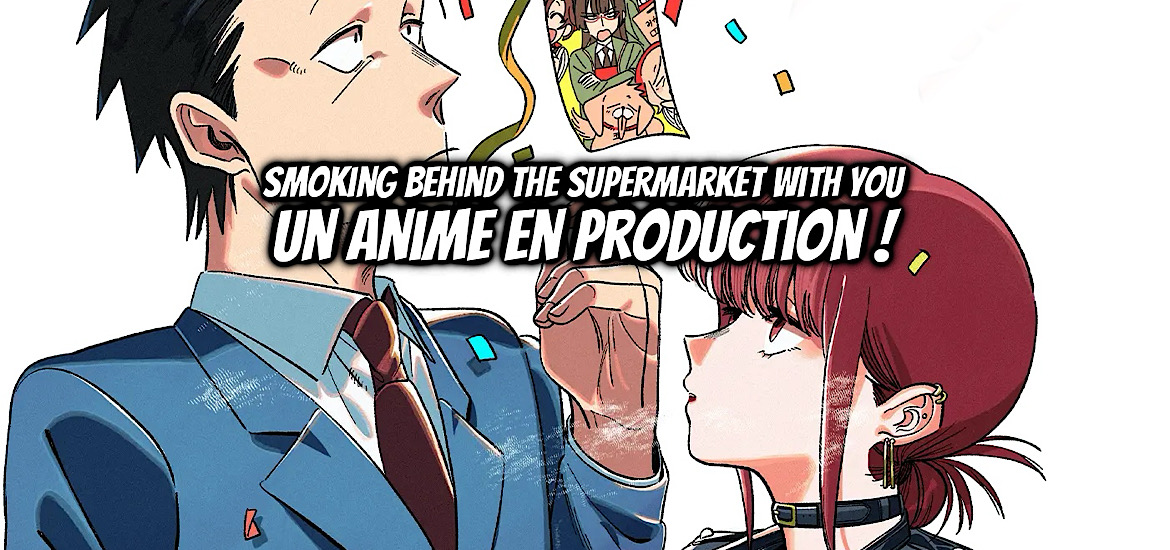 Smoking Behind the supermarket with you, super no ura de yani suu futari, date de sortie, teaser, trailer, bande-annonce, kana, manga, seinen, adaptation, romcom, comédie romantique,