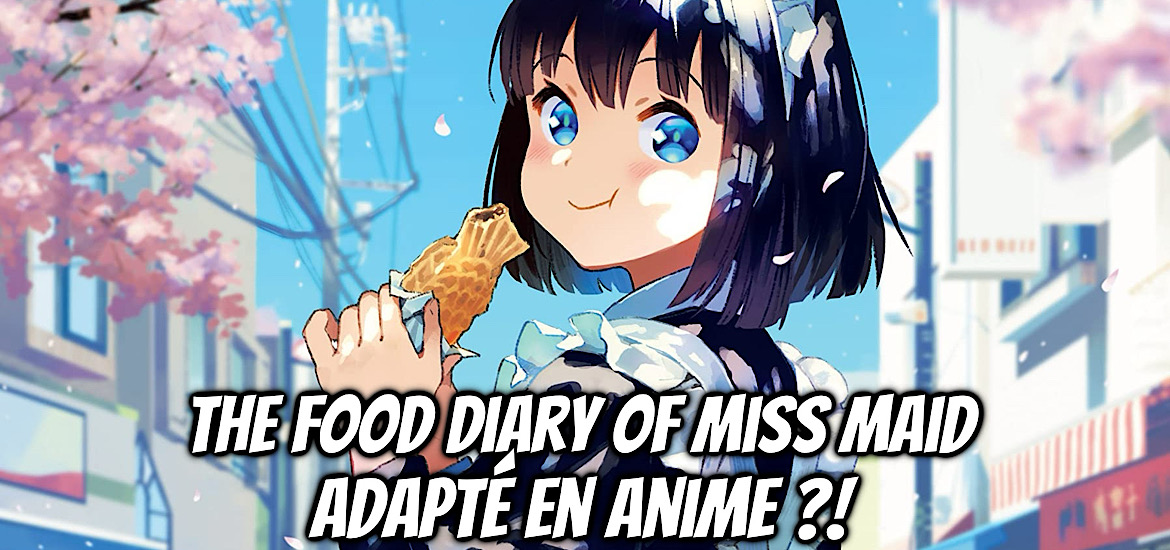 The food diary of miss maid, maid-san wa taberu dake, manga, adaptation, anime, teaser, trailer, bande-annonce, date de sortie, susumu maeya, pokémon, tcg pokémon, cartes pokémon, illustrateur, leak,