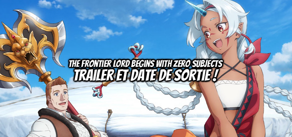 Earth Star Novel 10th Anniversary Summer Festival, The Frontier Lord Begins with Zero Subject, anime, manga, light novel, web novel, Earth Star Entertainment, Shousetsuka ni Narou, Comic Earth Star, Fuurou, Kinta, Yumbo, bande annonce, trailer, teaser, visuel, illustration, date de sortie, anime été 2026, juillet 2026,