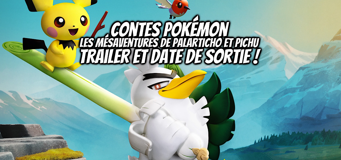 Contes Pokémon — Les Mésaventures de Palarticho et Pichu, série, Pokémon, anime, bande annonce, teaser, trailer, date de sortie, sortie 2027, stop motion, Aardman, disney+, disney XD,