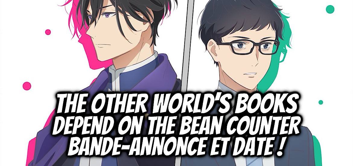 The Other world’s books depend on the bean counter, teaser, trailer, bande-annonce, date de sortie, janvier 2026, anime hiver 2026, isekai no sata wa Shachiku shida, shosetsuka ni naro, boy’s love, bl, yaoi, web novel, light novel, roman, manga, adaptation, anime, Sasaki and Miyano,