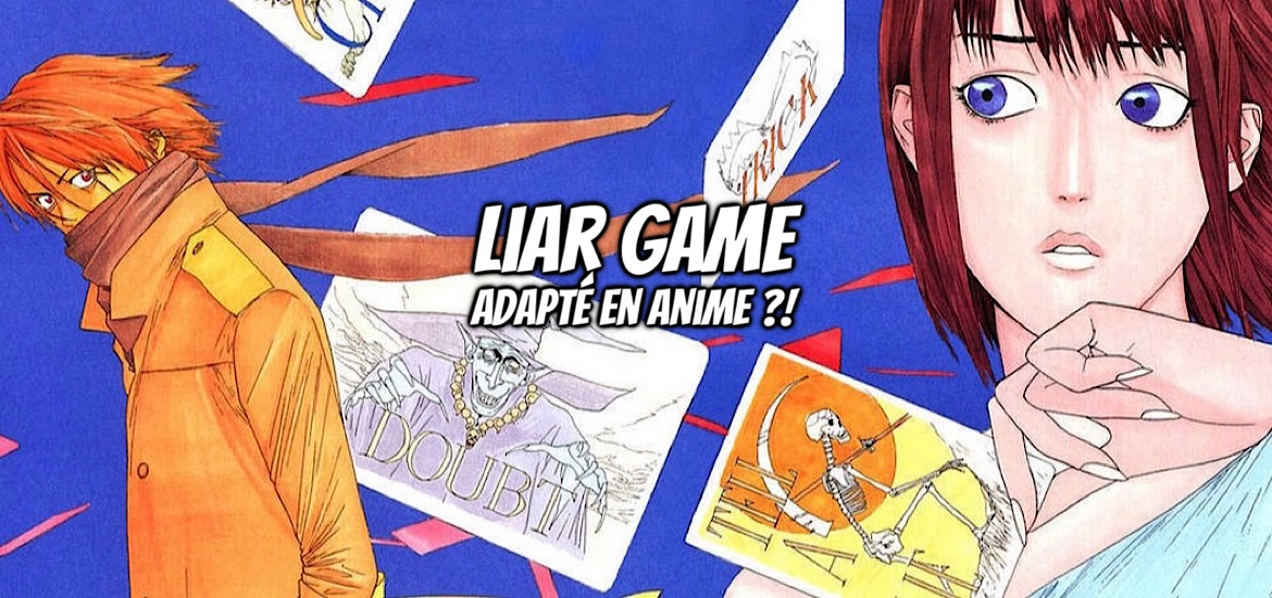 Liar Game, anime, adaptation, teaser, trailer, bande-annonce, date de sortie, madhouse, studio, leak, sugoilite, thriller, thriller psychologique, jeux, manipulation, manga, tonkam,