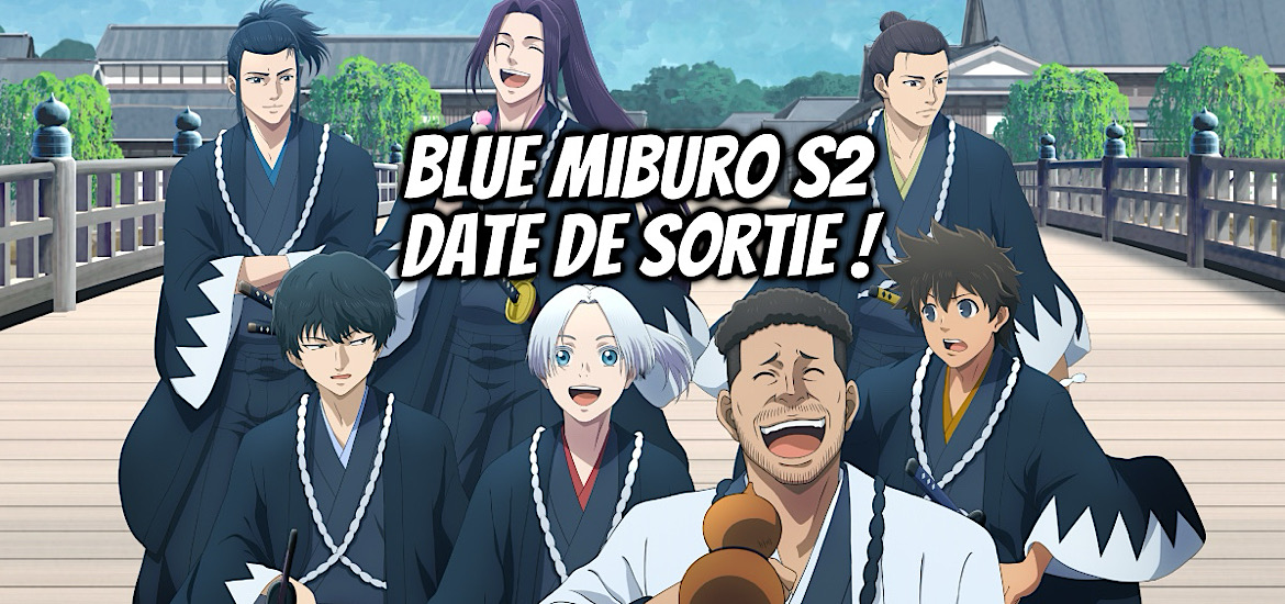 Blue miburo, Saison 2, suite, teaser, trailer, bande-annonce, date de sortie, 20 décembre 2025, anime hiver 2026, blue wolves, the blue wolves of mibu, ao no miburo,