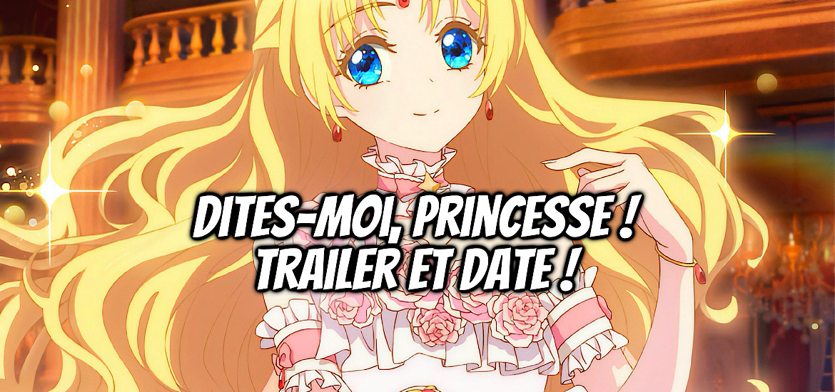 Aru hi ohime sama ni natteshimatta ken ni tsuitte, dites moi princesse, who made me a princess, teaser, trailer, bande-annonce, adaptation, anime, donghua, Ridi, anime chinois, webtoon, webnovel, date de sortie, anime automne 2025, octobre 2025,