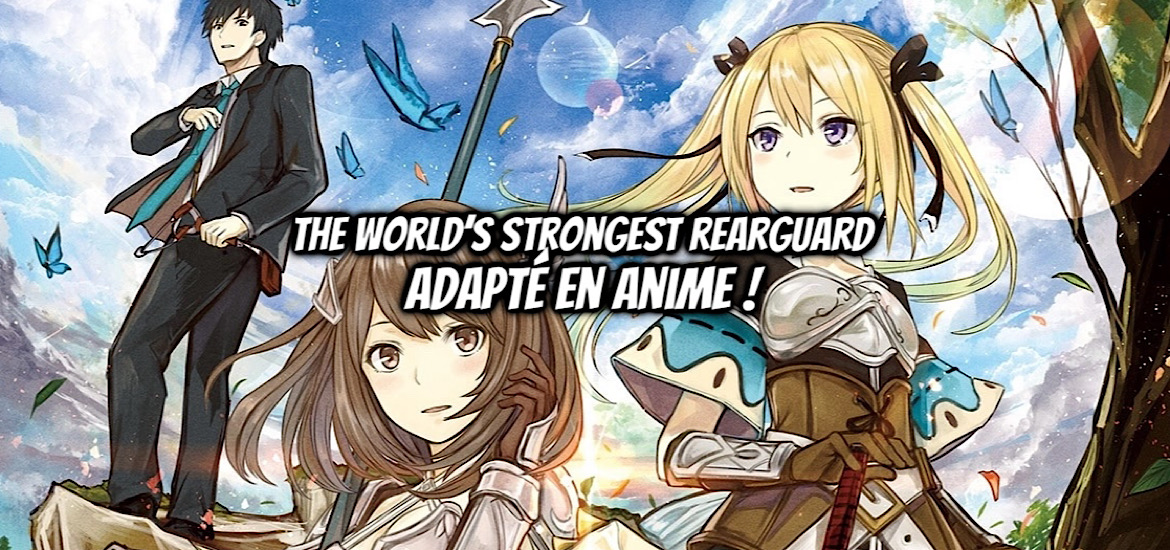 THE WORLD’S STRONGEST REARGUARD - LABYRINTH COUNTRY’S NOVICE SEEKER, THE WORLD’S STRONGEST REARGUARD, Sekai Saikyô no Kôei: Meikyûkoku no Shinjin Tansakusha, web novel, light novel, manga, adaptation, anime, teaser, trailer, bande-annonce, date de sortie, studio d’animation, shosetsuka ni naro, towa, huka kazabana, rikizo, isekai, tensei,