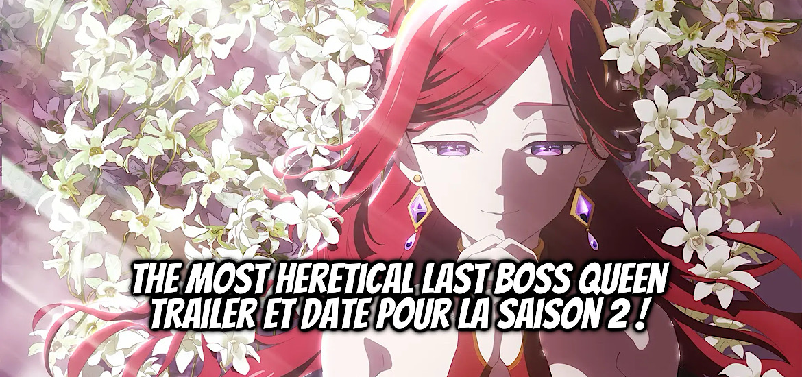 The Most Heretical Last Boss Queen, Anime, Teaser, Trailer, Bande-annonce, Vidéo, Date de sortie, Lastame, Webnovel, Tenichi, Light novel, Suzunosuke, Manga, Matsuura, Shojo, Isekai, Tensei, Higeki no Genkyō to naru Saikyō Gedō Last Boss Joō wa Min no tame ni Tsukushimasu, Saison 2, suite, ADN, anime printemps 2026, avril 2026,