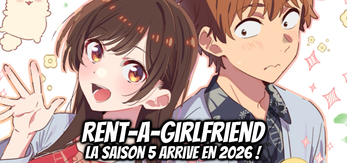 Rent-A-Girlfriend, suite, Saison 5, annonce, teaser, Trailer, bande-annonce, vidéo, Date de sortie, Ecchi, Saison 5, Crunchyroll, Noeve Grafx, Manga, Shonen, Kanojo Okarishimasu, Miyajima Reiji,