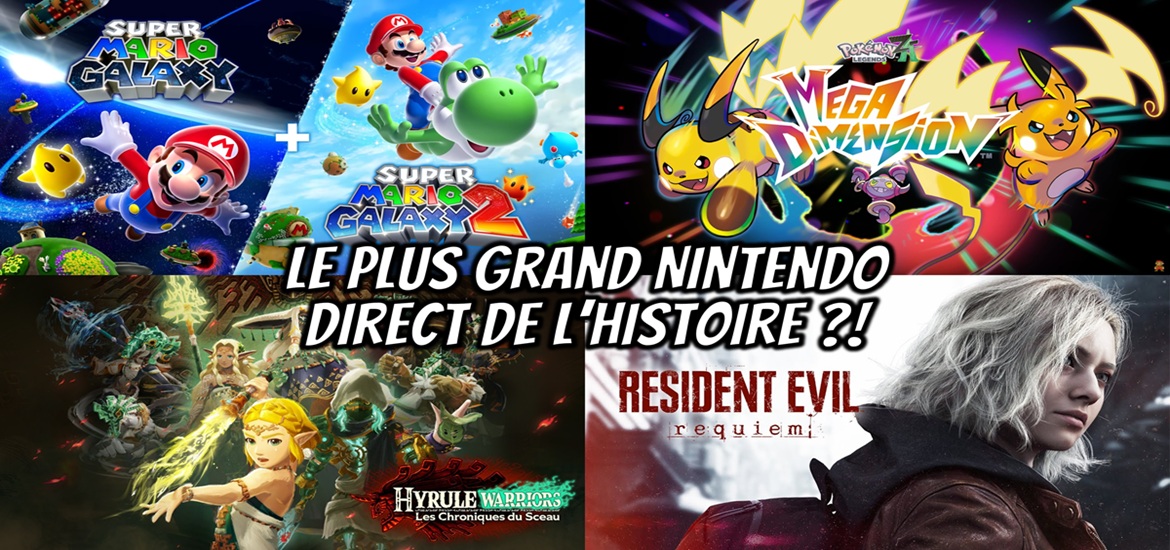 Nintendo, Nintendo Direct, 2025, Mario Bros, THE SUPER MARIO GALAXY, Mario Galaxy 2, Switch, Switch 2, Nintendo E-Shop, Wii, Mario Tennis Fever, Super Mario Bros Wonder, Yoshi and the Mysterious Book, Tomodachi Life : Une vie de rêve, Hyrule Warriors : Les Chroniques du Sceau, Zelda, Metroid Prime 4: Beyond, Donkey Kong Bananza, DLC, Légendes Pokémon Z-A, Méga-Dimension, Amphinobi, Goupelin, Blindépique, Méga-Raichu X, Méga-Raichu Y, Fire Emblem: Fortune's Weave, Mortal Kombat: Legacy Kollection, Gamescom 2025, Final Fantasy VII Remake Intergrade, FF7, Episode INTERmission, Dragon Quest VII Reimagined, Fatal Frame II: Crimson Butterfly Remake, Powerwash Simulator 2, Suika Game Planet, Danganronpa 2X2, Dynasty Warriors: Origins, Monster hunter Stories 3: Twisted Reflection, Resident Evil Requiem