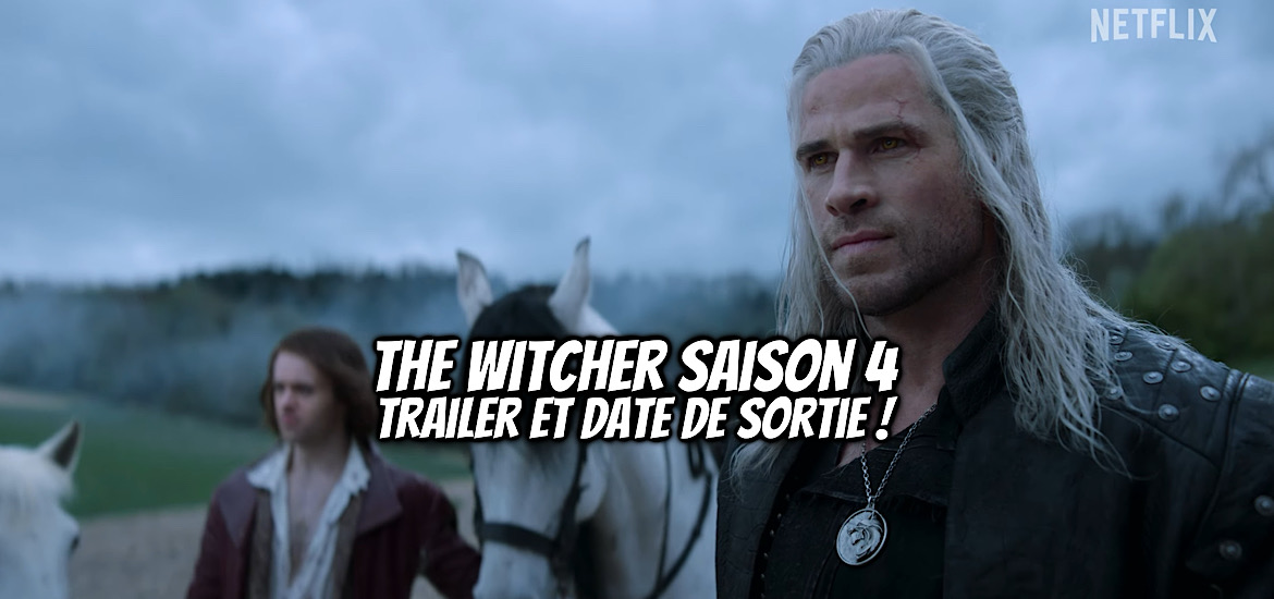 The Witcher Saison 4, the witcher, suite, série, teaser, trailer, bande-annonce, date de sortie, 30 octobre 2025, netflix, liam hemsworth, henry cavill,