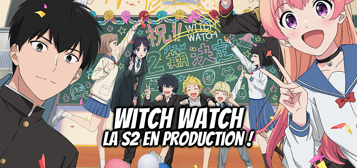WITCH WATCH, saison 2, WITCH WATCH Saison 2, suite, teaser, trailer, bande-annonce, date de sortie, manga, adaptation, anime, bibury animation studio, netflix, adn, crunchyroll,