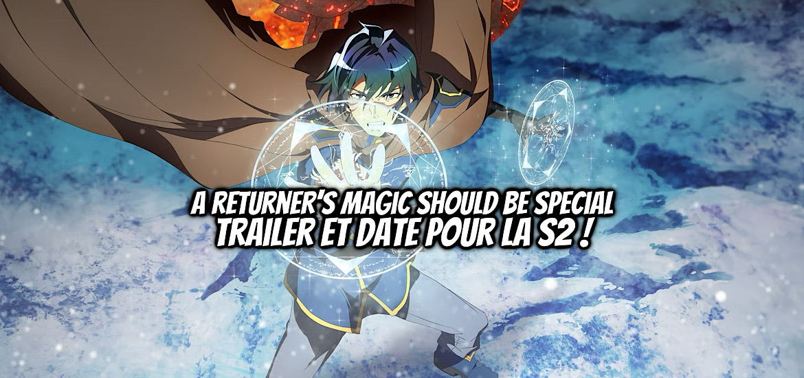 A RETURNER’S MAGIC SHOULD BE SPECIAL, teaser, trailer, bande-annonce, date de sortie, 2026, Usonan, Wookjakga, Arvo Animation, Gwihwanjaui Mabeob-eun Teugbyeolhaeya Habnida, Kikansha no Mahō wa Tokubetsu Desu, web novel, manhwa, webtoon, webcomic,