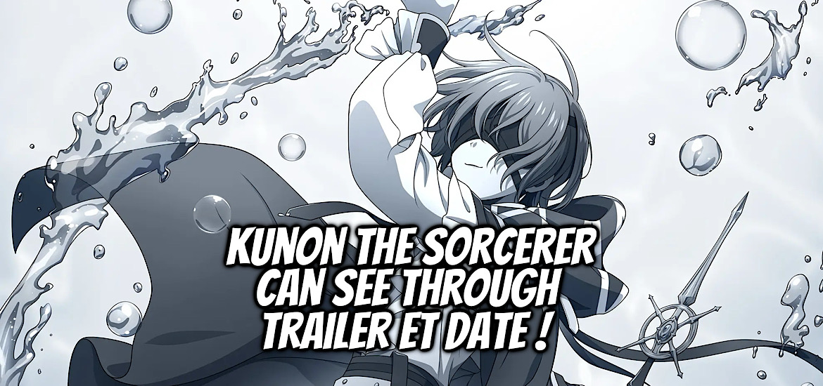 Kunon the sorcerer can see, Kunon the sorcerer can see through, majutsu shi kunon wa mieteiru, anime, adaptation, manga, light novel, web novel, date de sortie, janvier 2026, anime hiver 2026, teaser, trailer, bande-annonce,
