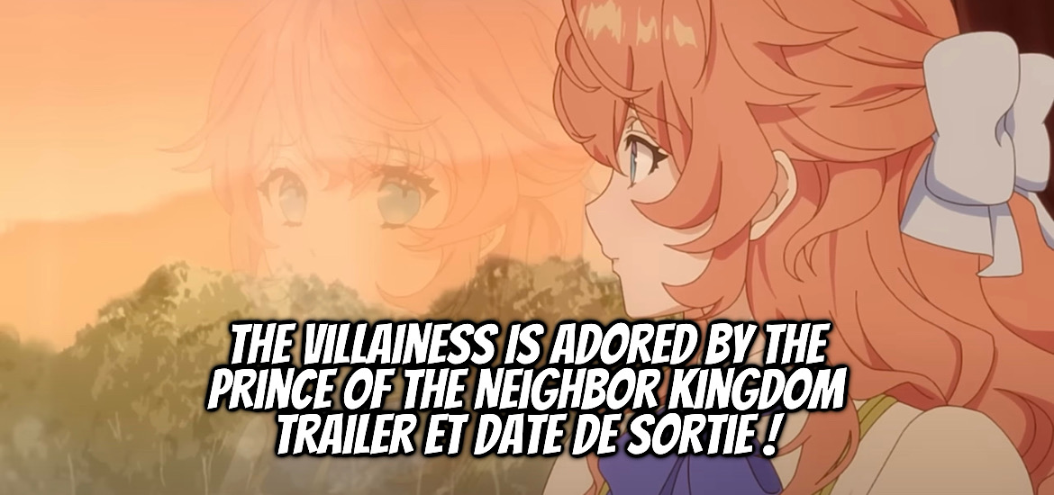 Akudeki, anime, anime hiver 2026, B's LOG-COMIC, Bande annonce, Cast, date de sortie, janvier 2026, jeu vidéo, Kadokawa, Light Novel, manga, OPERAHOUSE, Punichan, Shousetsuka ni Narou, staff, Teaser, The Villainess Is Adored by the Prince of the Neighbor Kingdom, trailer, visual novel, Visuel, web novel
