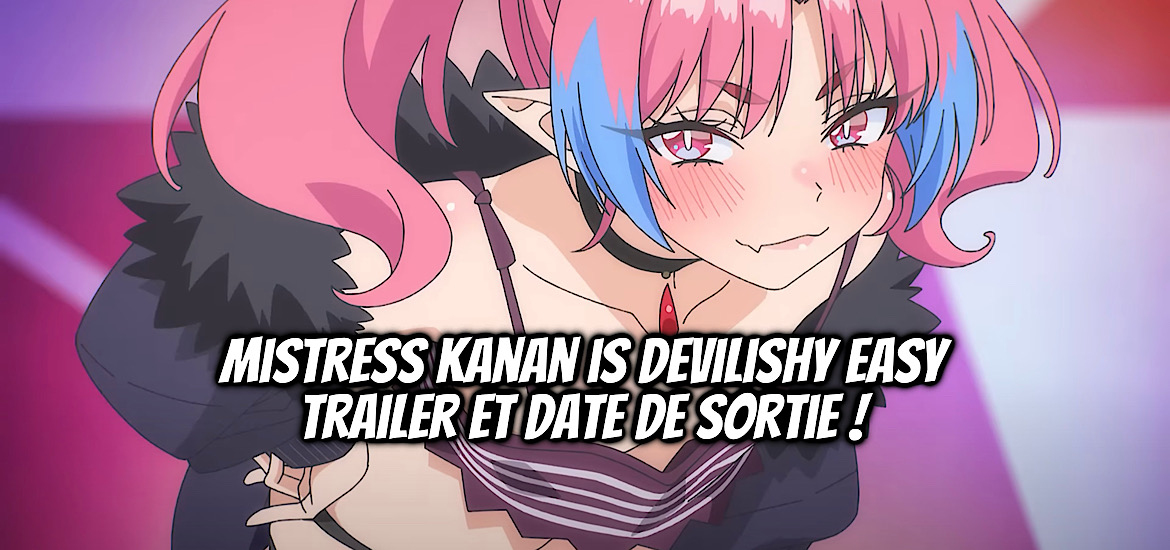 MISTRESS KANAN IS DEVILISHY EASY, KANAN-SAMA WA AKUMADE CHOROI, nonco, weekly shonen magazine, kodansha, shonen, manga, anime, teaser, trailer, bande-annonce, date de sortie, avril 2026, anime printemps 2026, romcom, comédie romantique,