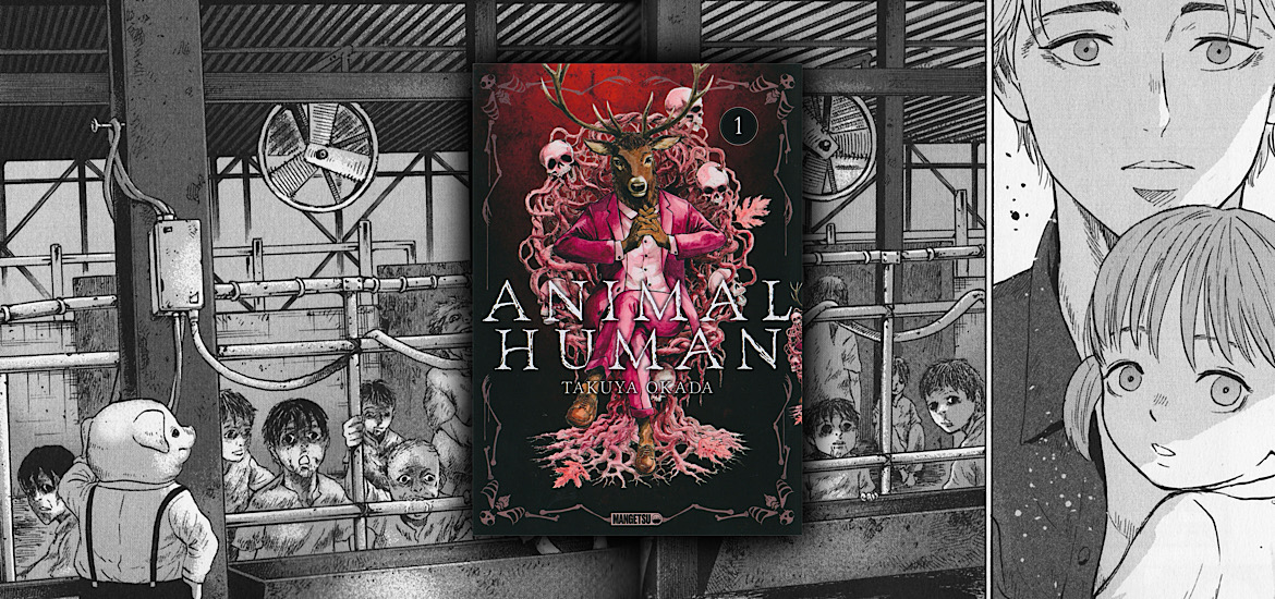 Les trésors du nain, animal human, takuya okada, avis, review, critique, manga, horreur, thriller, psychologique, végan, véganisme, the farm, mangetsu, manga d’horreur,