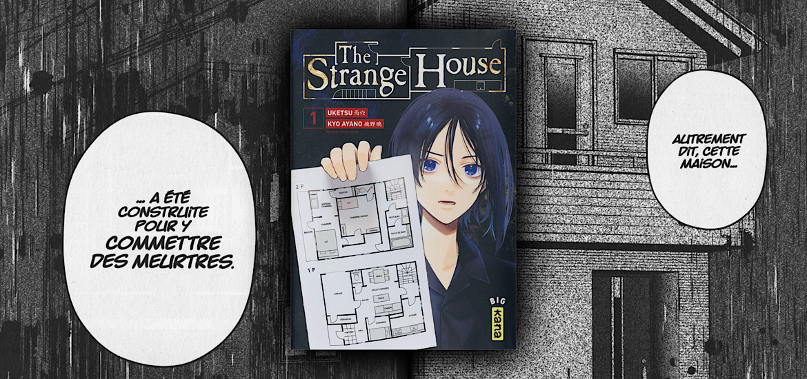Les trésors du nain, the strange house, strange houses, avis, review, critique, thriller, horreur, manga d’horreur, horrifique, mystère, enquête, seinen, uketsu, kyo ayano, kana, tome 1, hen na ie,
