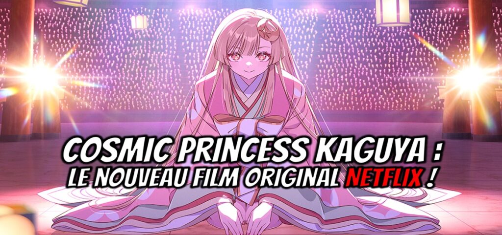 Cosmic Princess Kaguya : Le nouveau film original Netflix ! - Gaak