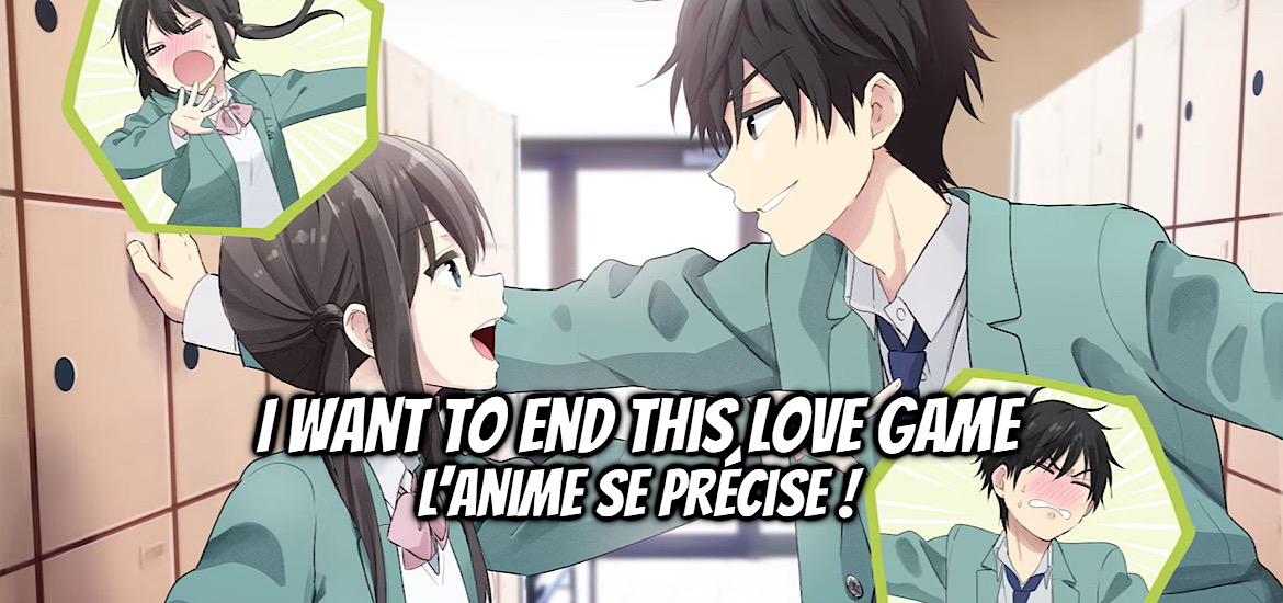 I WANT TO END THIS LOVE GAME, AISHITERU GAME O OWARASETAI, manga, adaptation, anime, date de sortie, Yuki Domoto, Felix film, avril 2026, anime printemps 2026, teaser, trailer, bande-annonce, romcom, comédie romantique, kana, shonen,