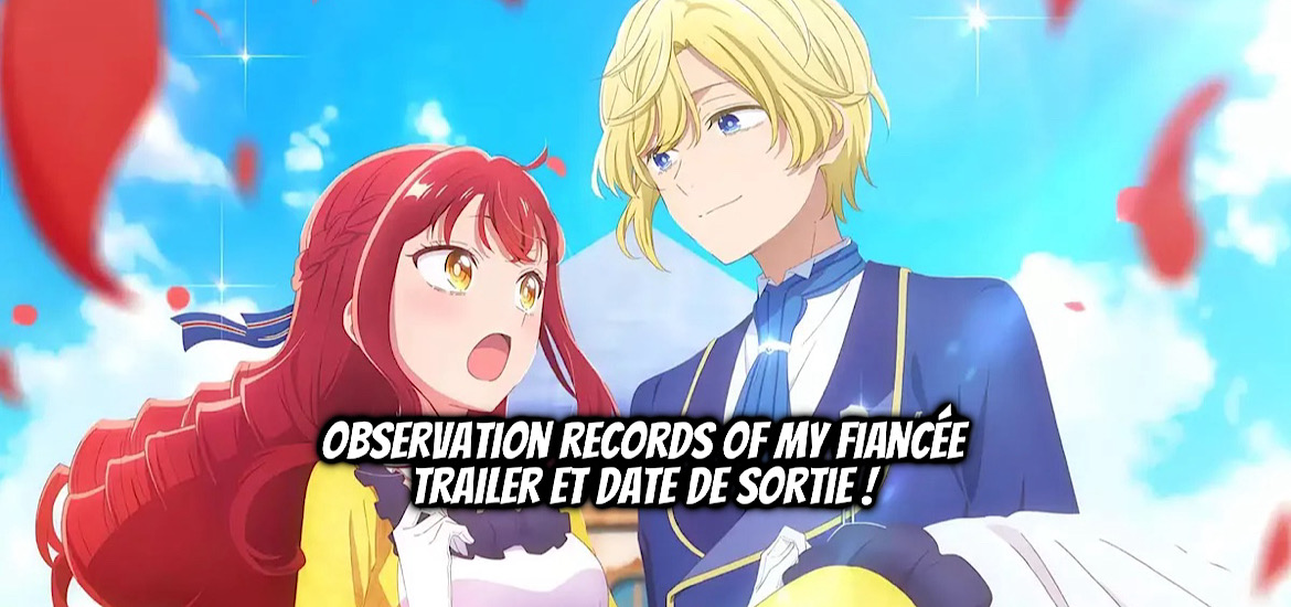 Observation record of my fiancée, JISHŌ AKUYAKU REIJŌ NA KONYAKUSHA NO KANSATSU KIROKU., teaser, trailer, bande-annonce, date de sortie, 2026, otome, shiki, web novel, light novel, wan hachipisu, natsume hasumi, manga, anime, ashi production, alphapolis, shosetsuka ni naro,