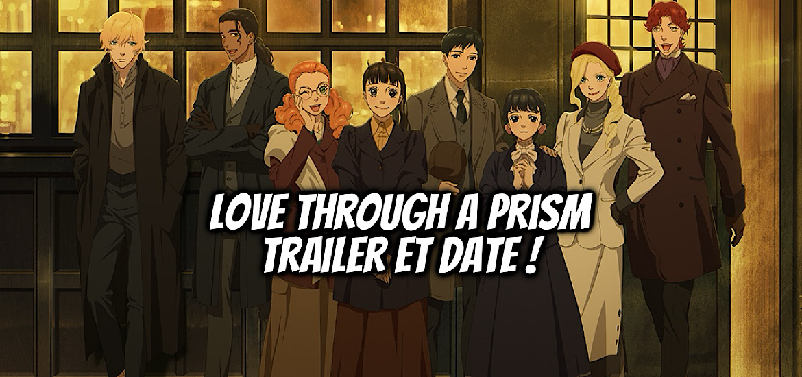Love through a prism, manga, anime, teaser, trailer, bande-annonce, date de sortie, 15 janvier 2026, anime hiver 2026, Prism Rondo, Boys over flowers, hana yori dango, Yoko kamio, tora & ookami, hana nochi hare, cat street, glénat, kana, panini, netflix,