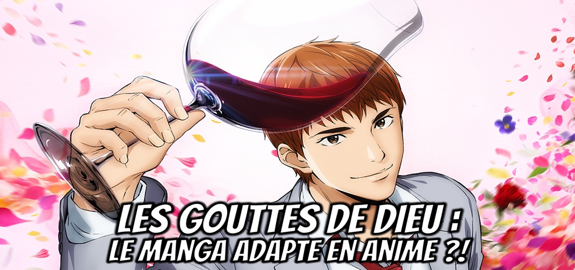 Les Gouttes de Dieu, Drops of God, Kami no Shizuku, anime, manga, live action, série, date de sortie, bande annonce, trailer, teaser, visuel, Glénat, seinen, tadashi Agi, Shu Okimoto, Siblings Shin, Yuko Kibayashi, Kodansha, staff, cast, Satelight, YANCHESTER, anime 2026