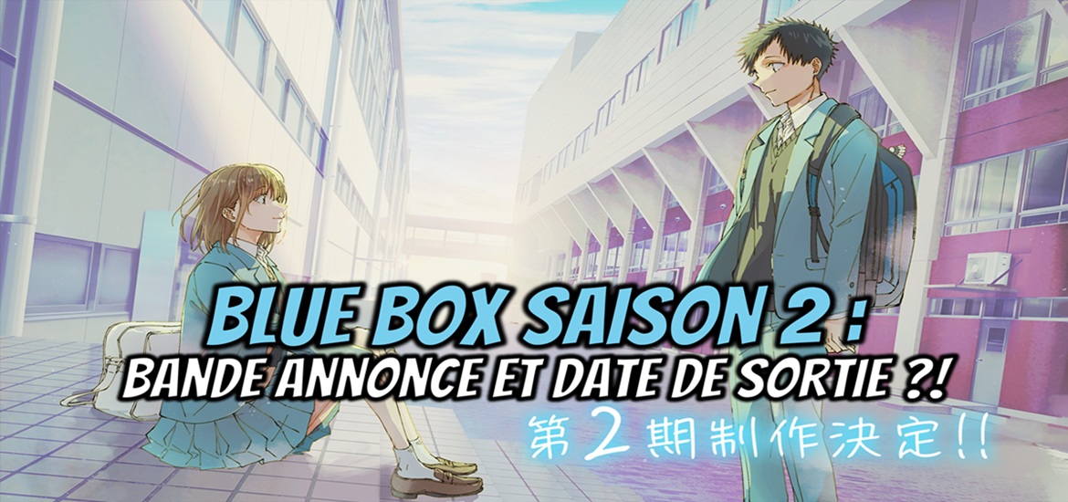 Blue Box, Ao no Hako, anime, saison 2, teaser, trailer, visuel, illustration, bande annonce, date de sortie, automne 2026, Jump Festa '26, Netflix, Koji Miura, Takeshi Hinata, Shueisha, Delcourt-Tonkam