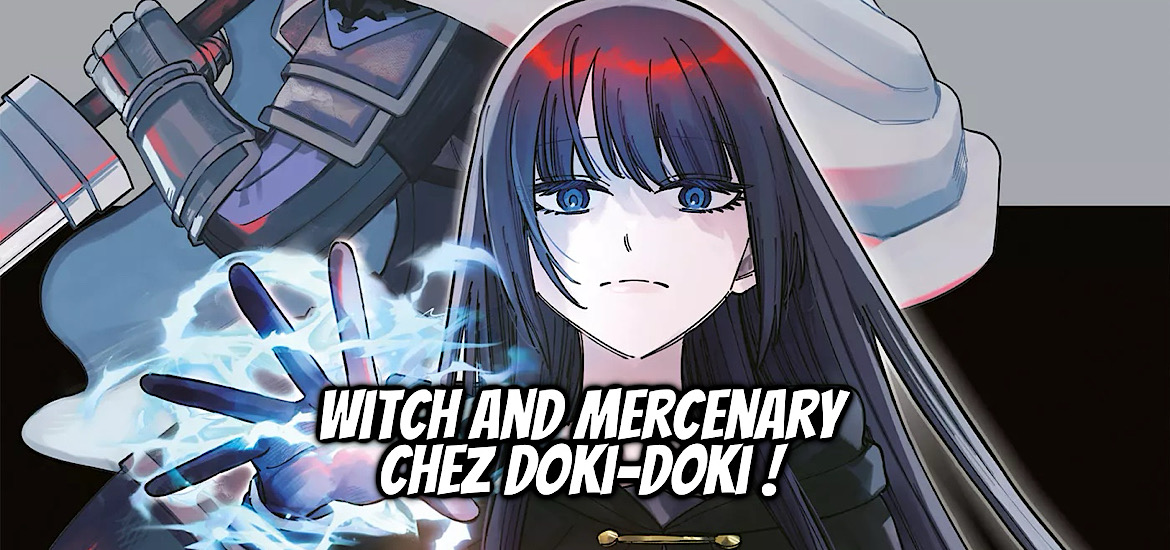 witch and mercenary, light novel, monster hunter, hunter x hunter, berserk, dark fantasy, seinen, Dark continent, continent caché, maho éditions, chohokiteki kaeru, kanase bench, Majo to youhei, manga, adaptation, doki-doki, date de sortie,