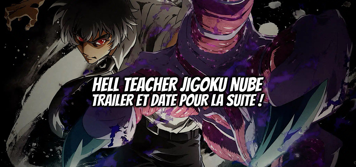 Hell teacher, jigoku sensei nube, makura sho, takeshi okano, shonen, manga, manga d’horreur, adaptation, anime, remake, reboot, date de sortie, horreur, horrifique, jigoku sensei nube neo, teaser, trailer, bande-annonce, anime hiver 2026, janvier 2026, partie 2, suite,