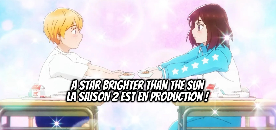A Star Brighter Than the Sun, anime, trailer, date de sortie, Romance, Comédie, School Life, Slice of Life, taiyo yori mo mabushii hoshi, Saison 2, suite, kazune kawahara,