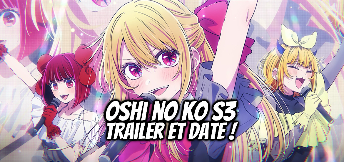 Oshi no ko, suite, saison 3, anime, teaser, trailer, bande-annonce, date de sortie, doga kobo, kurokawa, adn, animation digital network, aqua, ruby, kana, akane, janvier 2026, anime hiver 2026, 14 janvier 2026,