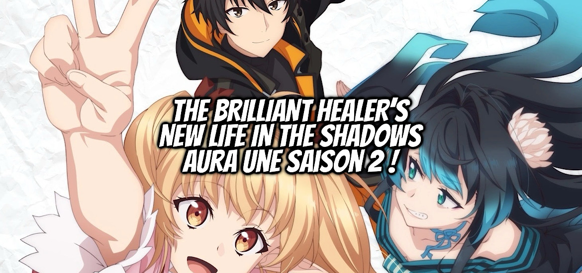 THE BRILLIANT HEALER’S NEW LIFE IN THE SHADOWS, saison 2, suite, teaser, trailer, bande-annonce, date de sortie, sakaku hishikawa, daburyu, web novel, ligjt novel, manga, anime, adaptation, Isshun de Chiryou shiteita no ni Yakudatazu to Tsuihousareta Tensai Chiyushi Yami Healer to shite Tanoshiku Ikiru, harem, fantasy, webtoon,