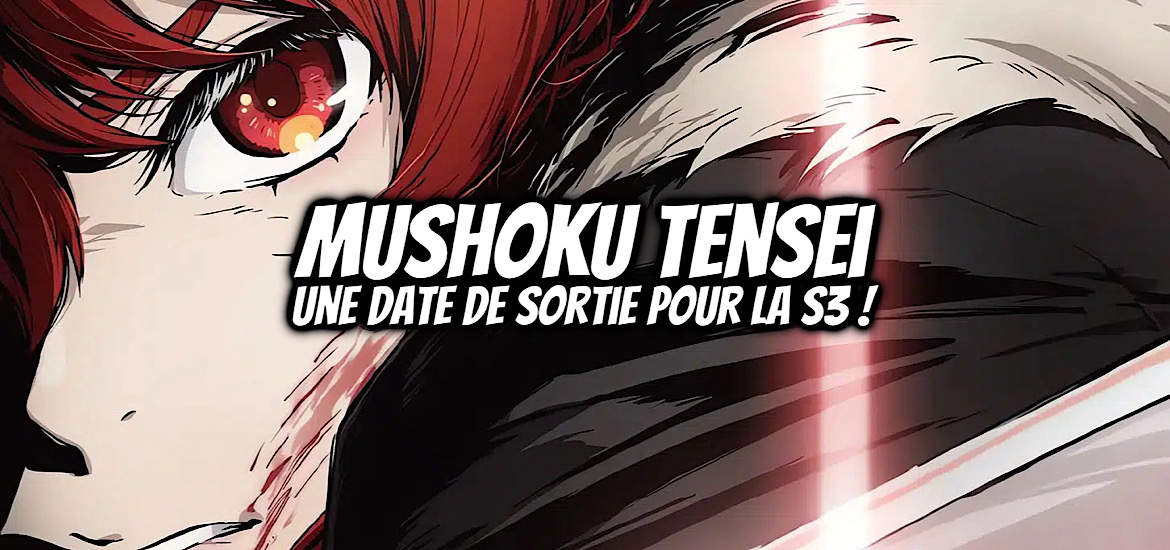 Mushoku Tensei, Saison 3, suite, Teaser, Trailer, Bande-annonce, Date de sortie, Studio Bind, Changement, Anime été 2026, juillet 2026,