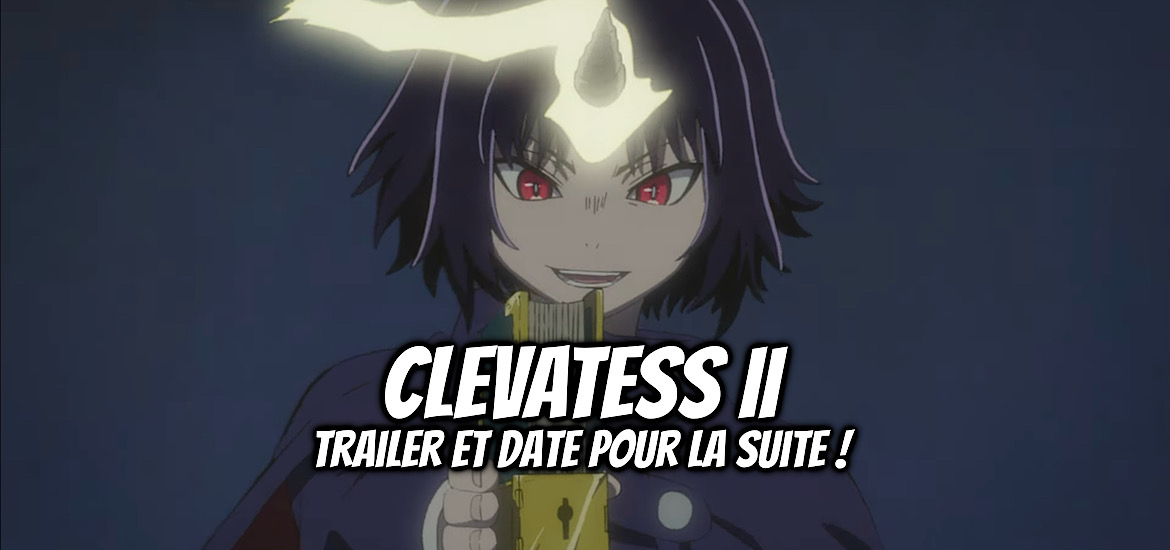 Clevatess, Clevatess II, suite, saison 2, date de sortie, juillet 2026, anime été 2026, teaser, trailer, bande-annonce, anime, adaptation, anime, manga, ki-oon, dark fantasy, crunchyroll,