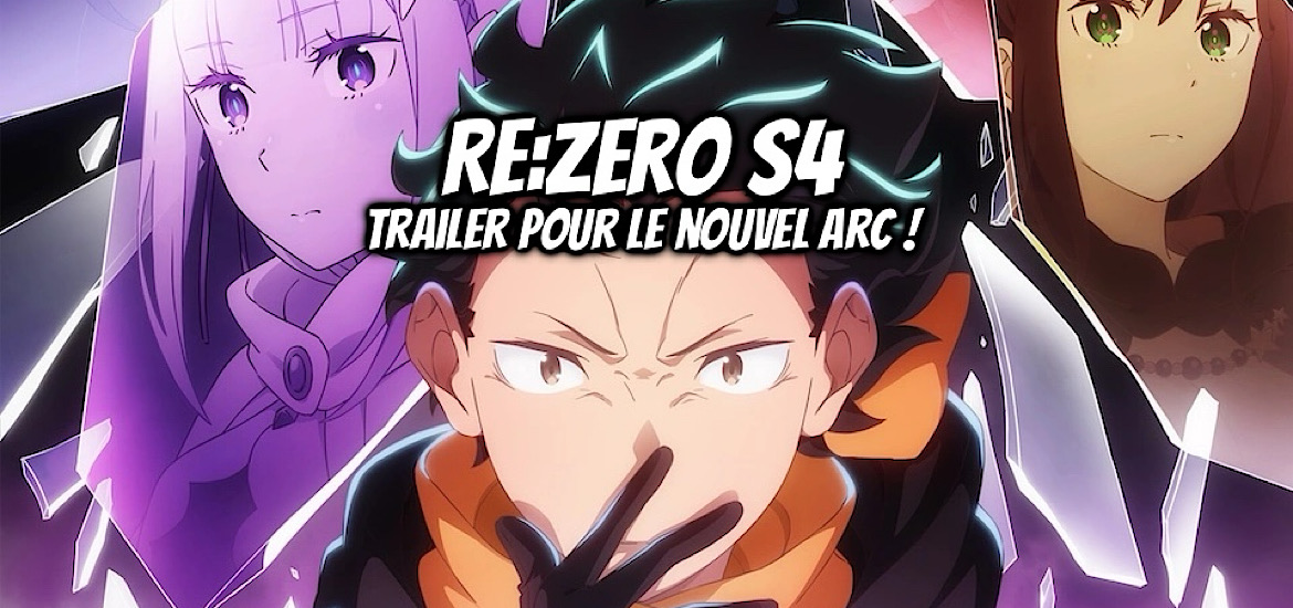 ReZero, Re:ZERO -Starting Life in Another World, Re:Zero kara Hajimeru Isekai Seikatsu, saison 4, Shin'ichirô Ôtsuka, illustration, teaser, visuel, trailer, bande annonce, date de sortie, Tappei Nagatsuki, White Fox, Ototo, Ofelbe, Crunchyroll, Kadokawa, avril 2026, printemps 2026