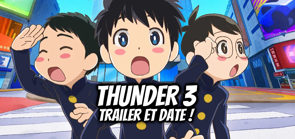 THUNDER 3, Shonen, manga, adaptation, anime, teaser, trailer, bande-annonce, date de sortie, juillet 2026, anime été 2026, isekai, monde parallèle, pika, pika édition,