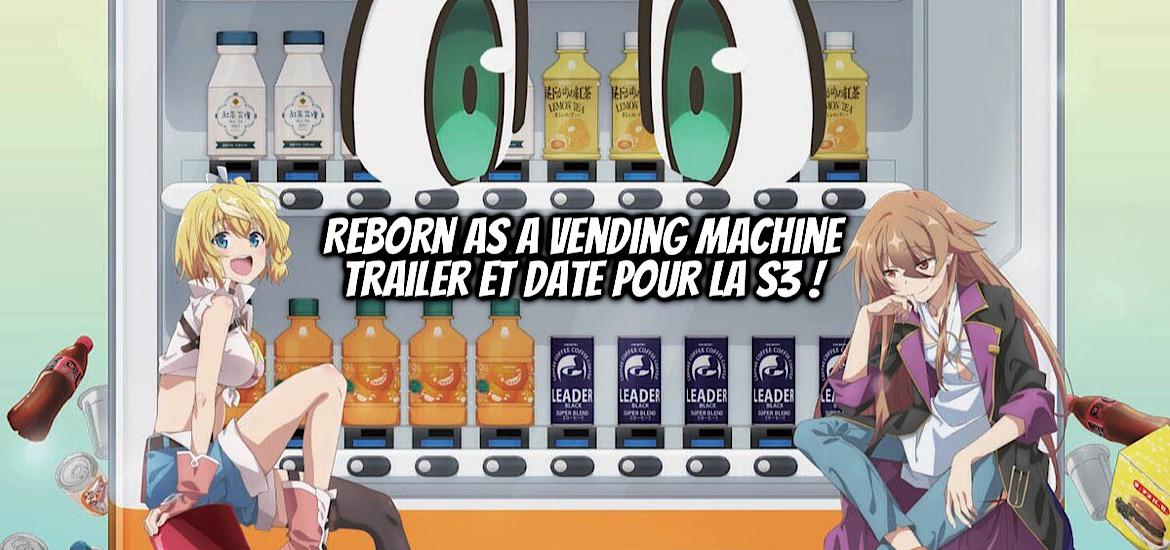 Reborn as a Vending Machine I Now Wander the Dungeon, Saison 3, Réincarné en distributeur automatique j’explore maintenant le donjon, Jidōhanbaiki ni Umarekawatta Ore wa Meikyū ni Samayō, Teaser, Trailer, Bande-annonce, Vidéo, Date de sortie, Avril 2026, Studio d’animation, Gokumi, AXsiZ, Isekai, Anime printemps 2026,