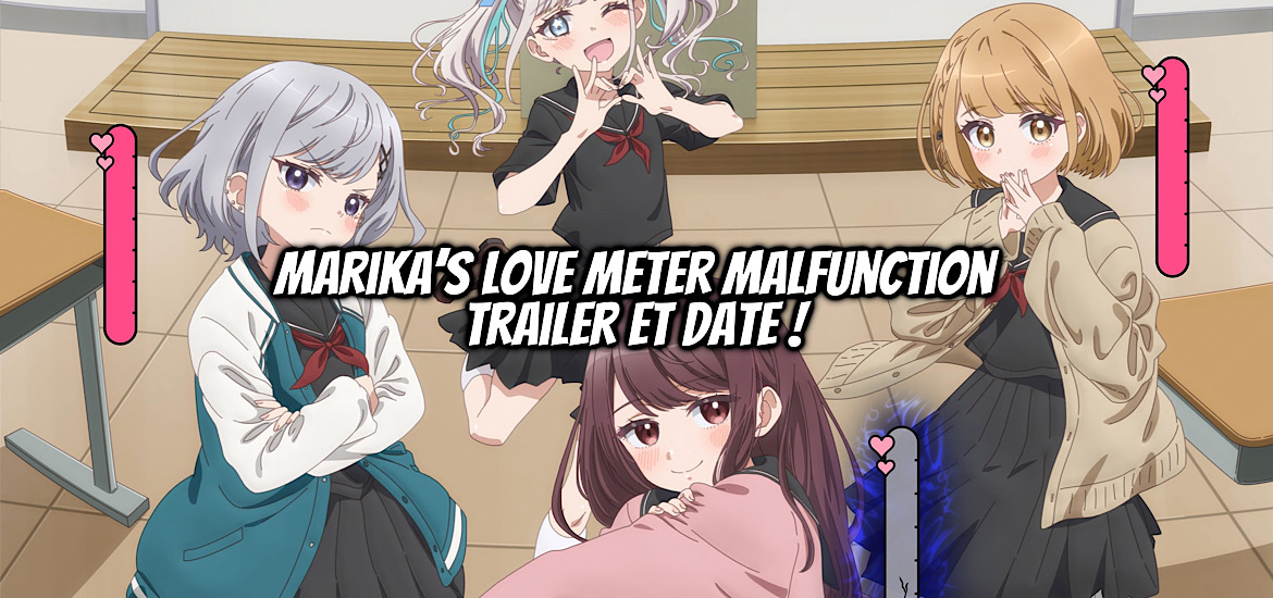 MARIKA-CHAN WA KŌKANDO WA BUKKOWARETEIRU, MARIKA’S LOVE METER MALFUNCTION, teaser, trailer, bande-annonce, date de sortie, avril 2026, anime printemps 2026, romcom, le love meter infernal de Marika,