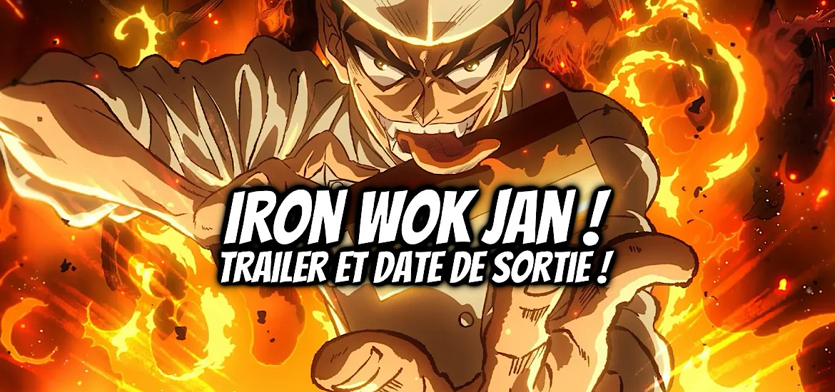 Iron wok jan!, tetsunabe no jan!, shinji saijyo, manga, adaptation, anime, suite, spin-off, soleil manga, soleil, teaser, trailer, bande-annonce, date de sortie, 5 juillet 2026, cuisine, food wars, anime été 2026,