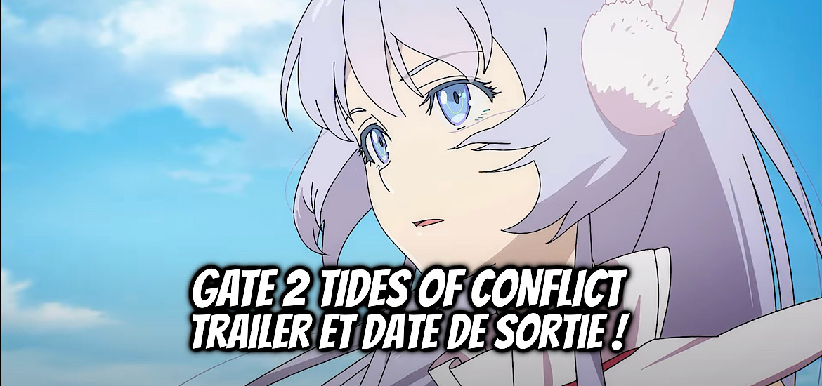 GATE, GATE 2 TIDES OF CONFLICT, teaser, trailer, bande-annonce, date de sortie, 2027, suite, saison 2, web novel, light novel, manga, anime, adaptation, ototo, gate au delà de la porte, gate 2 jieitai kano umi nite kaku tatakaeri, Gate Jieitai Kano Chi nite, Kaku Tatakaeri, GATE, Studio M2,
