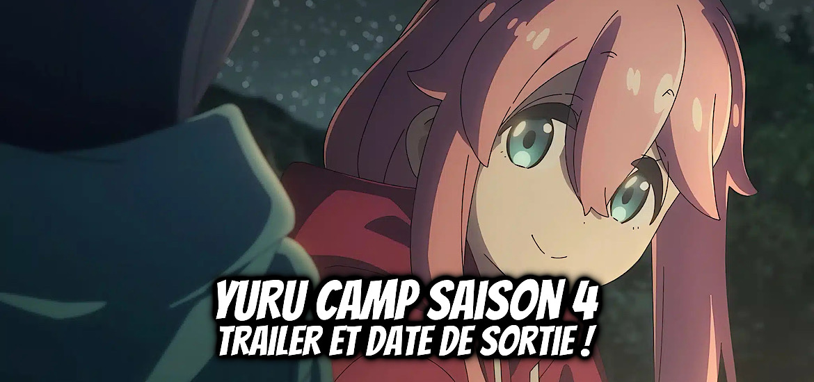 Yuru camp, au grand air, laid-back camp, anime, suite, saison 4, manga, afro, mono, crunchyroll, date de sortie, 2027, FuRyu Pictures, 8-Bit, C-station, teaser, trailer, bande-annonce,