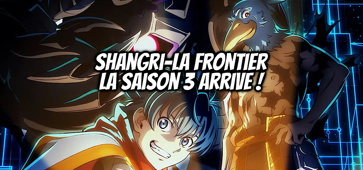 Shangri-La Frontier, suite, anime, jeu, nexus, netmarble nexus, teaser, trailer, bande-annonce, date de sortie, janvier 2027, anime hiver 2026, saison 3, Shangri La frontier saison 3, glénat, manga, web novel, adaptation, anime,