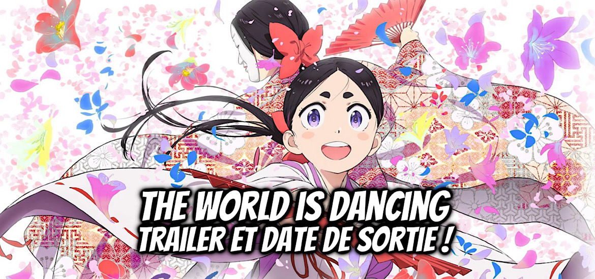 The world is dancing, manga, danse, oniyasha, teaser, trailer, bande-annonce, date de sortie, juillet 2026, anime été 2026, cygame pictures, seinen, adaptation, anime, vega, vega dupuis,