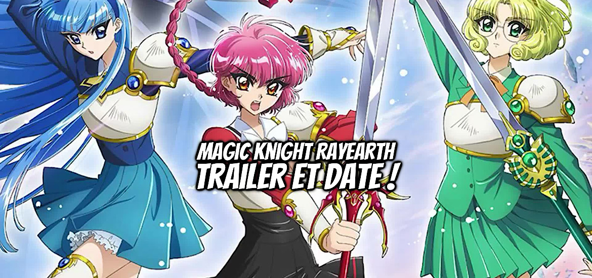 MAGICAL KNIGHT RAYEARTH, manga, anime, adaptation, nouvel anime, clamp, 1994, 1993, teaser, trailer, bande-annonce, date de sortie, octobre 2026, anime automne 2026,