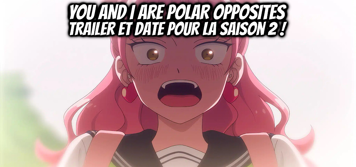 You and i are polar opposites, teaser, trailer, bande-annonce, date de sortie, juillet 2026, anime été 2026, kocha agasawa, romcom, shonen, seihantaina kimi to boku, shueisha, Lapin track, suite, saison 2,