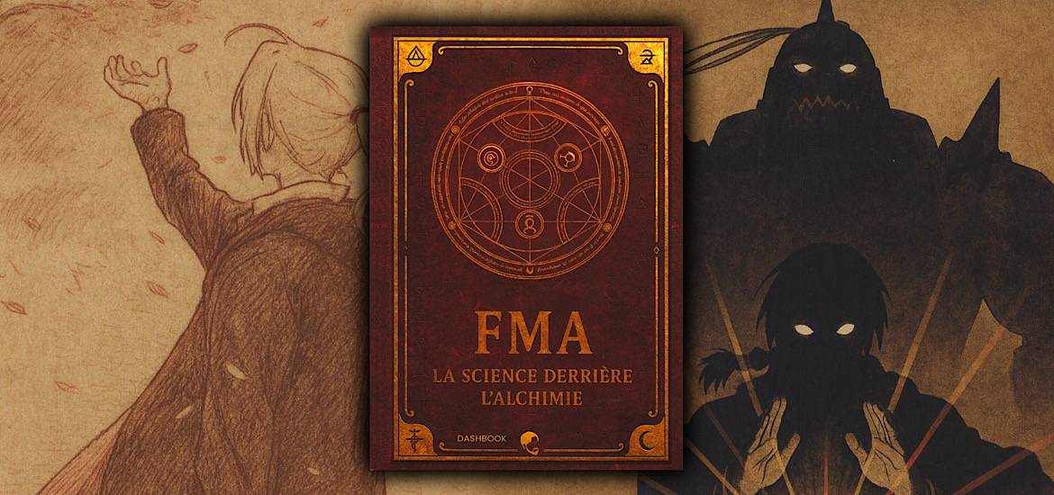FMA, FMA La science derrière l’alchimie, Kuro, Kuro Sensei, Lucas Falduzzi, dashbook, avis, review, critique, fullmetal alchemist, hiromu arakawa,