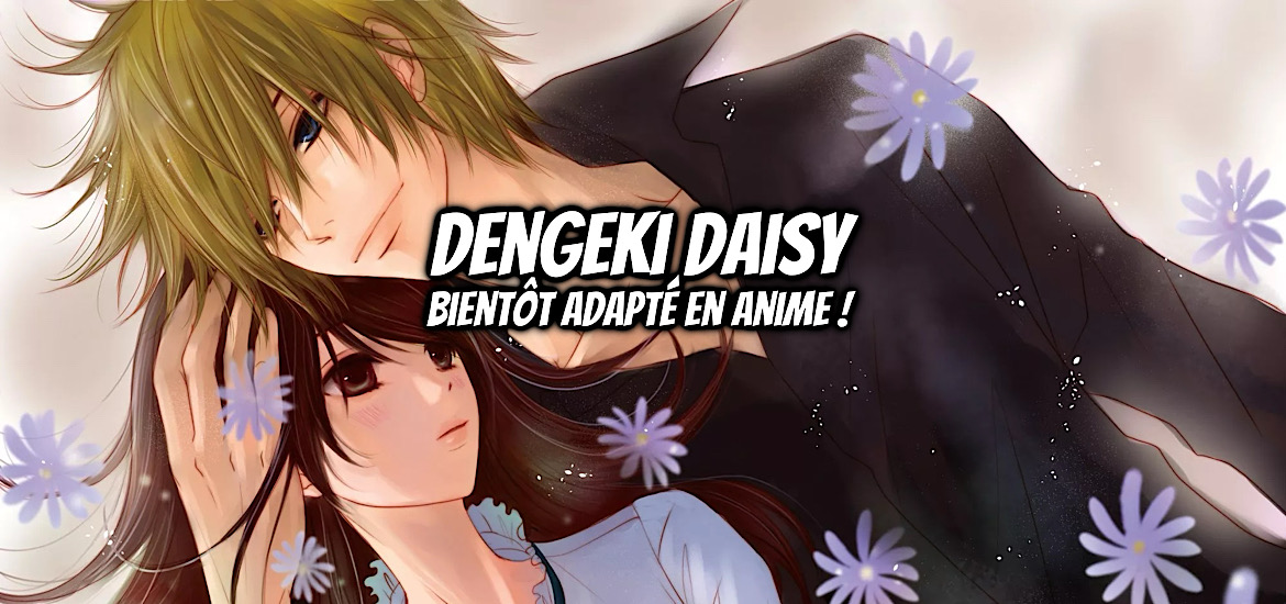 Dengeki Daisy, anime, adaptation, annonce, leak, officiel, date de sortie, teaser, trailer, bande-annonce, shojo,
