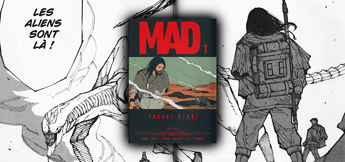 MAD, manga, avis, review, critique, Yusuke Otori, mad max, alien, h.r. Giger, xénomorphe, fire punch, Kazé, crunchyroll, l’attaque des titans, tatsuki fujimoto, hajime isayama, tome 1, fallout, science-fiction, sci-fi, les trésors du nain,