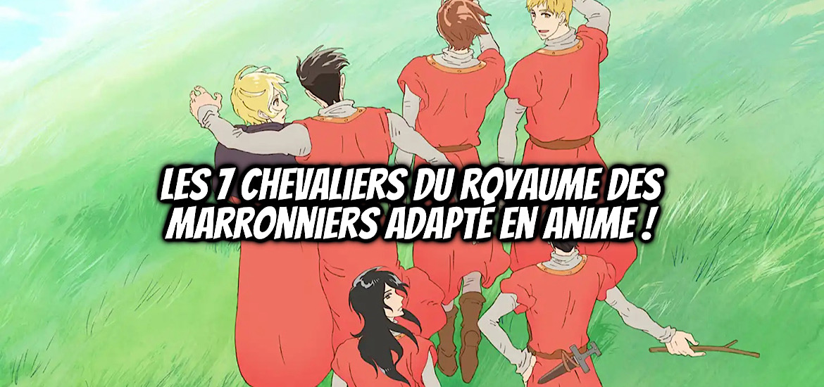 ティザービジュアル, the seven knights of the marronnier kingdom, les 7 chevaliers du royaume des marronniers, anime, adaptation, manga, nao iwamoto, teaser, trailer, bande-annonce, date de sortie, octobre 2026, anime automne 2026, Les Noces de l’Or et de l’Eau,
